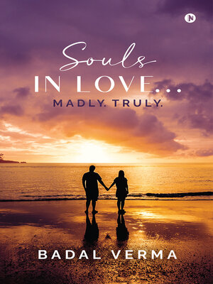 cover image of Souls in Love... Madly. Truly.
